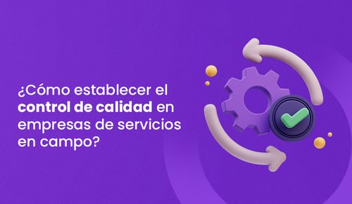 ¿Cómo establecer el control de calidad en empresas de servicios?