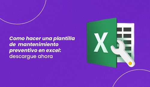 Como hacer plantilla de mantenimiento preventivo en excel: descargue ahora