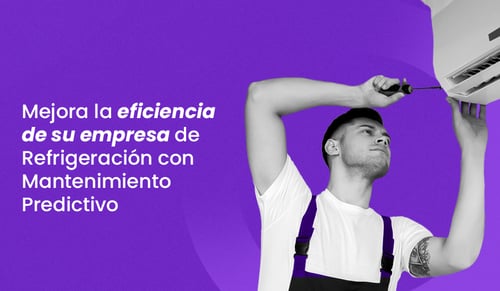 Importancia del mantenimiento predictivo en empresas de refrigeración