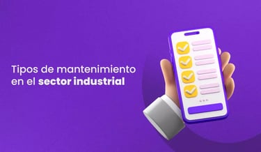 Tipos de mantenimiento en el sector industrial