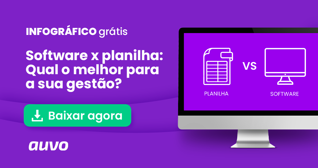 Software X Planilha: qual o melhor para a sua gestão?